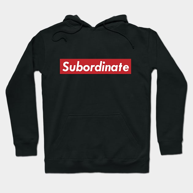 Subordinate Hoodie by DeifiedDesigns